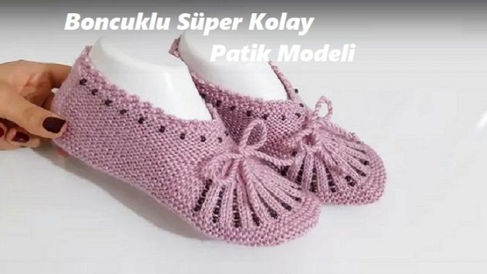 Boncuklu Süper Kolay Patik Modeli