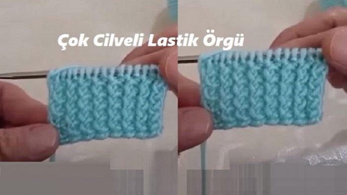 Çok Cilveli Lastik Örgü Yapılışı