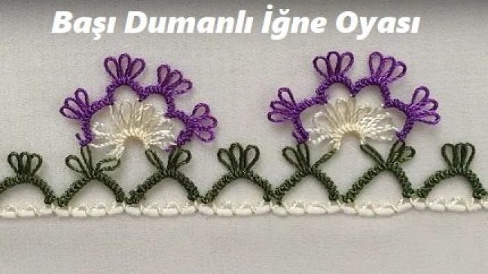 Başı Dumanlı İğne Oyası Modeli