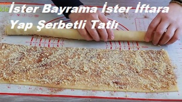 İster Bayrama İster İftara Yap Şerbetli Tatlı