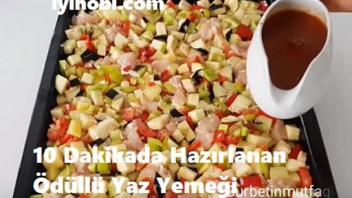 10 Dakikada Hazırlanan Ödüllü Yaz Yemeği