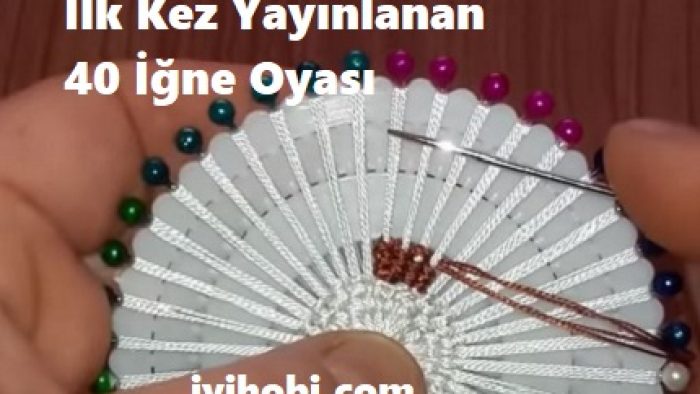 İlk Kez Yayınlanan 40 İğne Oyası