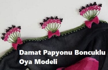 Damat Papyonu Boncuklu Oya Modeli 1