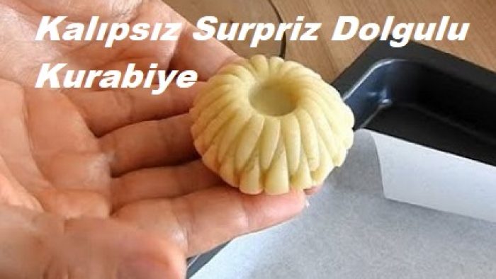 Kalıpsız Sürpriz Dolgulu Kurabiye