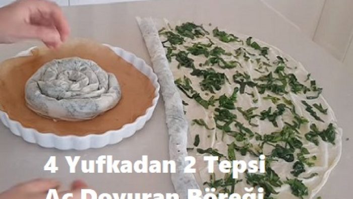 4 Yufkadan 2 Tepsi Aç Doyuran Böreği