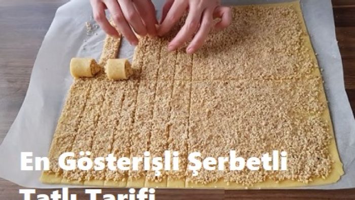 En Gösterişli Şerbetli Tatlı Tarifi