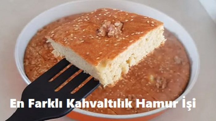En Farklı Kahvaltılık Hamur İşi