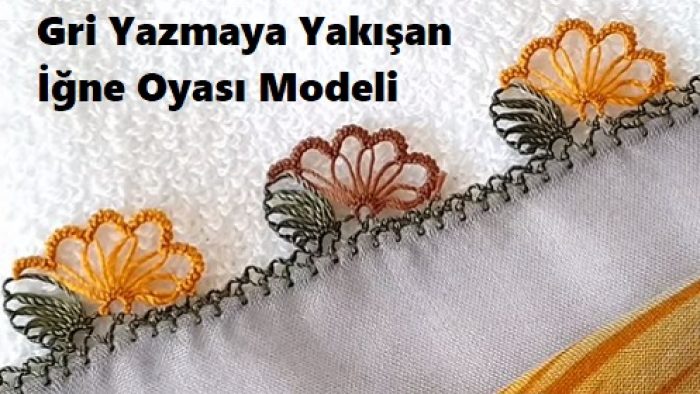 Gri Yazmaya Yakışan İğne Oyası Modeli